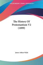 The History Of Protestantism V2 (1899) af James Aitken Wylie