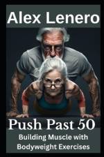 Push Past 50 af Alex Lenero