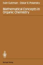 Mathematical Concepts in Organic Chemistry af Oskar E. Polansky
