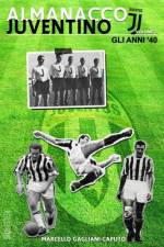 Almanacco Juventino - Volume 2 Gli anni '40 af Marcello Gagliani Caputo