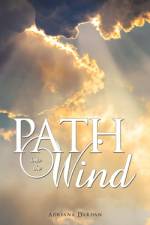 Path into the Wind af Adriana Dardan