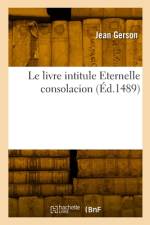 Le livre intitule Eternelle consolacion af Jean Gerson