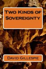 Two Kinds of Sovereignty af David M Gillespie