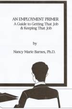 An Employment Primer af Nancy Marie Barnes