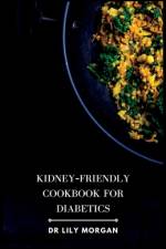 Kidney-Friendly Cookbook for Diabetics af Lily Morgan