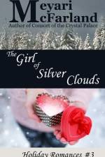 The Girl of Silver Clouds af Meyari McFarland