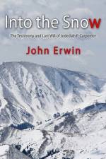 Into the Snow af John Erwin