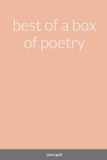 best of a box of poetry af Jason Gold