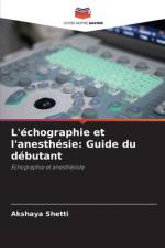 L'échographie et l'anesthésie: Guide du débutant af Akshaya Shetti