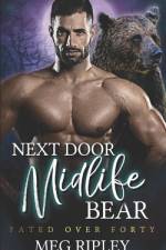 Next Door Midlife Bear af Meg Ripley