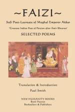 Faizi - Sufi Poet-Laureate of Mughal Emperor Akbar