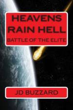 Heavens Rain Hell af J D Buzzard