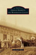 German Marietta and Washington County af Jann Kuehn Adams