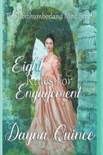 Eight Rules For Engagement (The Northumberland Nine Series Book 8) af Dayna Quince