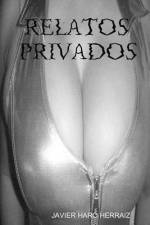 Relatos Privados af Javier Haro Herraiz