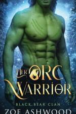 Her Orc Warrior af Zoe Ashwood