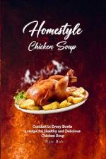 Homestyle Chicken Soup af Eric Bob