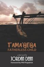 Tama'gega - Fatherless Child: A Short Papua New Guinean Novel af Jordan Dean