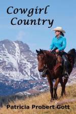 Cowgirl Country af Patricia Probert Gott