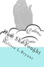 How She Fought af Melissa L Bryant