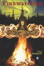 Firewatcher af Tom Trimbath
