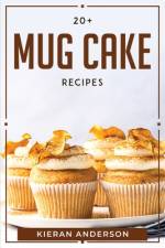 20 + MUG CAKE RECIPES af Kieran Anderson