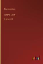 Arsène Lupin af Maurice Leblanc