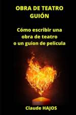Obra de teatro - Guión cinematográfico af Claude Hajos