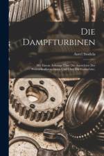 Die Dampfturbinen af Aurel Stodola