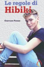 Le regole di Hibiki af Cristiano Pedrini