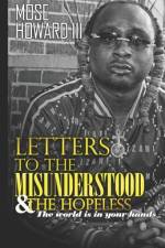 Letters to the Misunderstood & the Hopeless: The World is in Your Hands af Mose Odell Howard