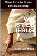 Wo Ist Es Jesus af Marcos Cervantes Janssen