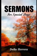 Sermons: For Special Days af Deiby Herrera