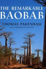 The Remarkable Baobab af Thomas Pakenham