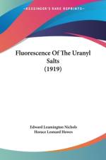 Fluorescence Of The Uranyl Salts (1919)