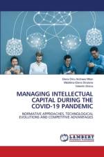 MANAGING INTELLECTUAL CAPITAL DURING THE COVID-19 PANDEMIC af Elena Dinu Andreea Mitan