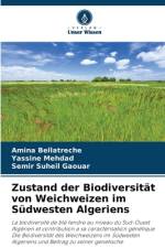Zustand der Biodiversität von Weichweizen im Südwesten Algeriens af Amina Bellatreche