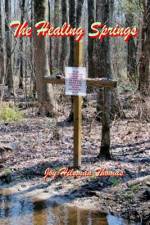 The Healing Springs af Joy Hilsman Thomas