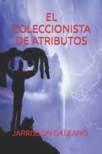 El coleccionista de atributos af Jarrisson Galeano