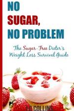 No Sugar, No Problems af J C Collins