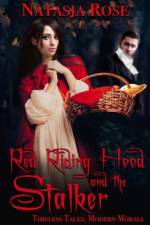 Red Riding Hood and the Stalker af Natasja Rose