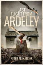 Last Flight from Ardeley af Peter Alexander