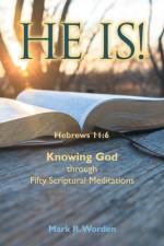 He Is! af Mark R. Worden