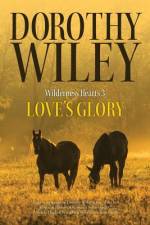 Love's Glory af Dorothy Wiley