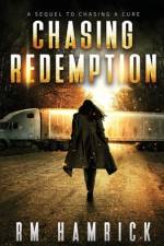 Chasing Redemption af R M Hamrick
