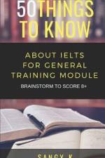 50 Things to Know About IELTS For General Training Module af 50 Things to Know