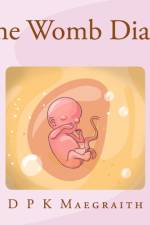 The Womb Diary af David Maegraith