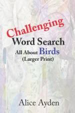 Challenging Word Search af Alice Ayden
