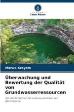 Überwachung und Bewertung der Qualität von Grundwasserressourcen af Marwa Krayem