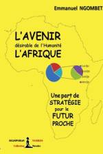 L'Avenir désirable de l'Humanité, l'Afrique af Diasporas Noires